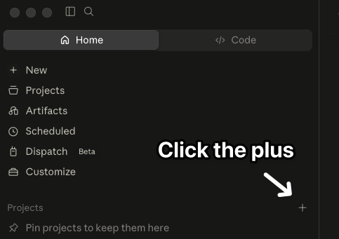 Click the plus in Claude projects